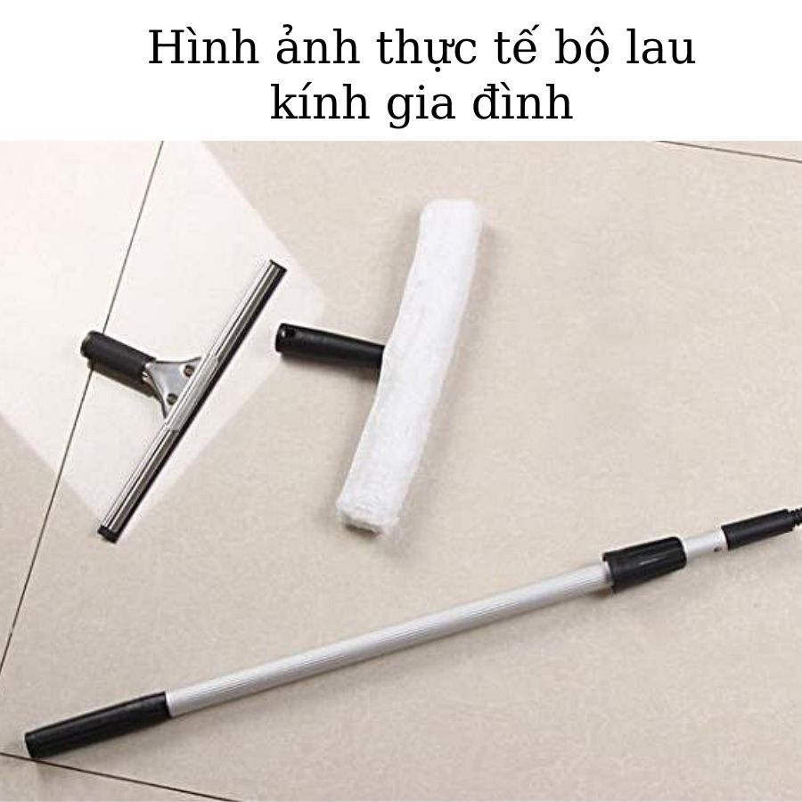 Hình ảnh thực tế bộ dụng cụ lau kính gia đình
