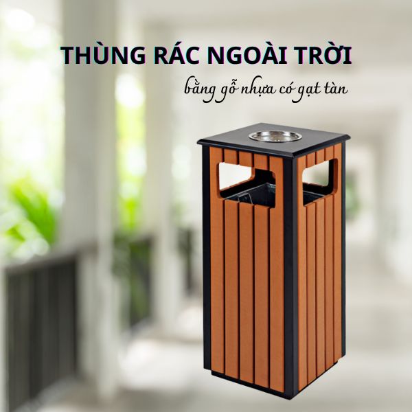 Mẫu thùng rác giả gỗ có kèm gạt tàn thuốc chuyên dùng ngoài trời