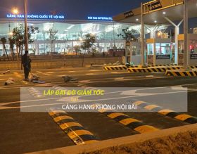 Hành Tinh Xanh cung cấp lắp đặt gờ giảm tốc ở cảng hàng không Nội Bài