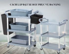 Cách lắp đặt xe đẩy phục vụ đa năng nhà hàng