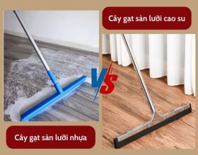 Nên mua cây gạt nước sàn nhà lưỡi nhựa hay lưỡi cao su? Loại nào bền hơn?