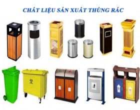 Các chất liệu sản xuất thùng rác phổ biến hiện nay