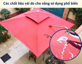 Các chất liệu vải dù che nắng sử dụng phổ biến hiện nay