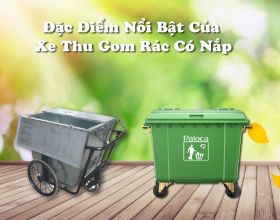 Đặc điểm của xe thu gom rác có nắp