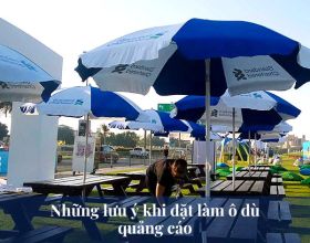 Những lưu ý quan trọng khi đặt làm ô dù quảng cáo