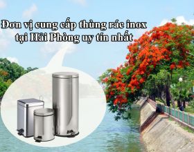 Đơn vị cung cấp thùng rác inox tại Hải Phòng uy tín nhất