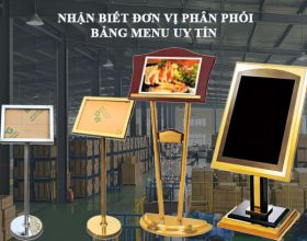 Kinh nghiệm lựa chọn đơn vị phân phối bảng menu, biển chỉ dẫn