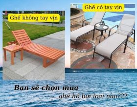 Ghế hồ bơi không tay vịn hay có tay vịn sẽ tốt?