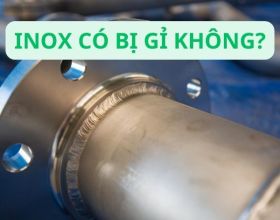 Inox có bị gỉ không? Sự thật về khả năng chống gỉ của inox