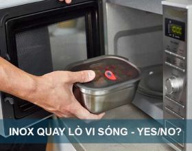 [GIẢI ĐÁP] Có nên cho inox quay lò vi sóng không?