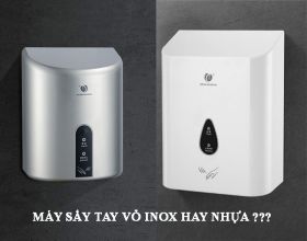 Nên trang bị máy sấy tay vỏ inox hay nhựa trong nhà vệ sinh?