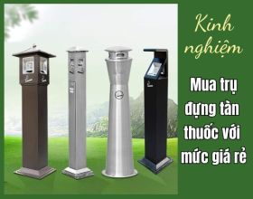 5+ Tips giúp bạn mua trụ đựng tàn thuốc với mức giá rẻ hơn giá bán buôn