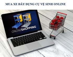 Mua xe đẩy dụng cụ vệ sinh online: Đơn giản hơn bạn nghĩ