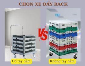 Nhà hàng nên mua xe đẩy khay rack không tay nắm hay loại có tay nắm?