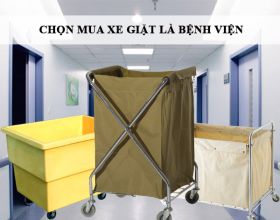 Tiêu chuẩn chọn mua xe giặt là bệnh viện chất lượng