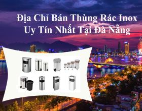 Nên mua thùng rác inox ở Đà Nẵng tại Hành Tinh Xanh