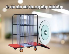 Nhận biết xe chở mâm kính bàn xoay hàng chính hãng