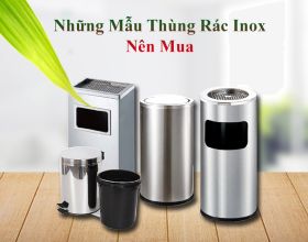 Những loại thùng rác inox mà bạn nên mua