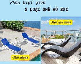 Phân biệt ghế bể bơi giả mây và ghế nhựa hồ bơi