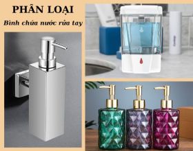 Phân loại bình chứa nước rửa tay trên thị trường