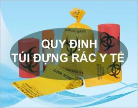 3+ Quy định túi đựng rác thải y tế có thể bạn chưa biết