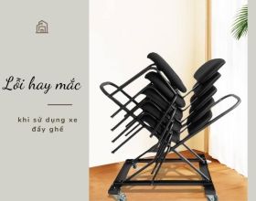 Sai lầm thường gặp khi sử dụng xe đẩy ghế của nhiều nhân viên