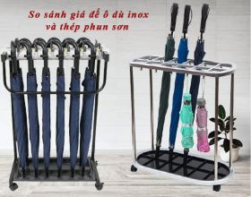 So sánh giá để ô dù inox và thép phun sơn: Loại nào tốt?