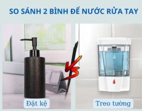 So sánh hộp đựng nước rửa tay đặt kệ và treo tường