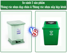 So sánh thùng rác nhựa đạp chân và thùng rác nhựa nắp bập bênh