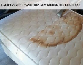 Cách tẩy vết ố vàng trên nệm giường phụ khách sạn hiệu quả