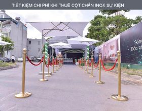 Bí quyết tiết kiệm chi phí khi thuê cột chắn inox sự kiện