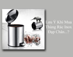 Một số lưu ý khi mua thùng rác inox đạp chân