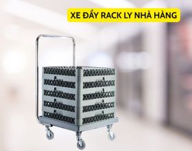 Xe đẩy rack ly là gì? Hướng dẫn sử dụng xe đẩy rack ly đúng cách