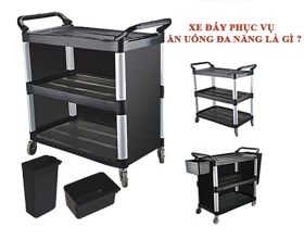 Xe đẩy phục vụ ăn uống đa năng là gì, có tốt không?