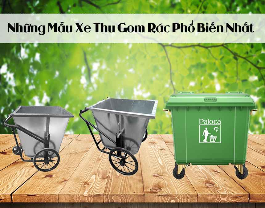 Điểm danh những mẫu xe thu gom rác phổ biến