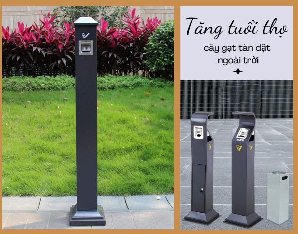 Bí quyết giúp giảm han gỉ, tăng tuổi thọ cây gạt tàn đặt ngoài trời