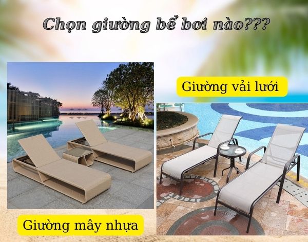 So sánh giường bể bơi mây nhựa và giường bể bơi vải lưới textilene