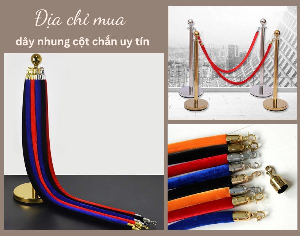 Mua phụ kiện dây nhung cột chắn ở đâu bền đẹp, giá tốt?