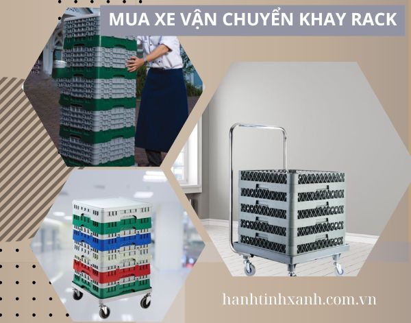 Vì sao nên mua xe vận chuyển khay rack nhà hàng tại Hành Tinh Xanh?
