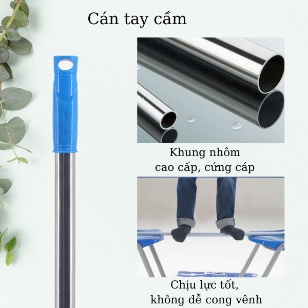 Cán cây lau nhà được làm từ nhôm cao cấp, cứng cáp