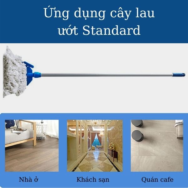 Cây lau ướt được sử dụng trong lau sàn công nghiệp, lau sàn nhà ở