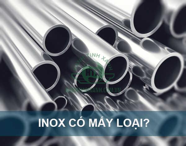 Inox có mấy loại?