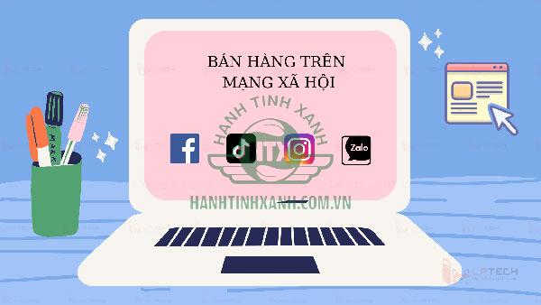 Nhiều kênh bán hàng online hỗ trợ bạn