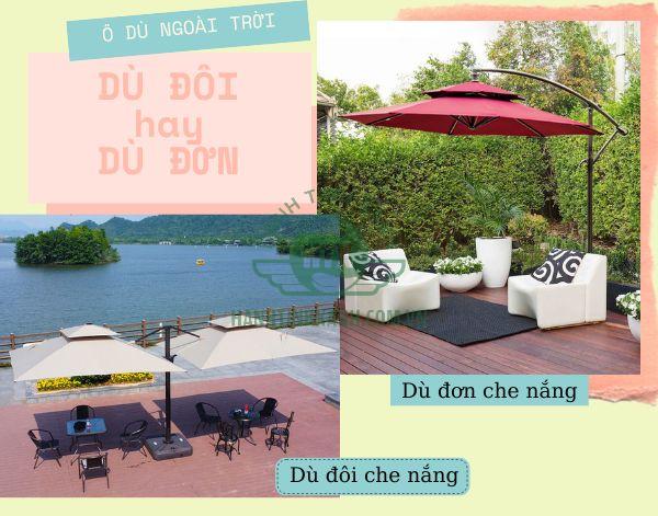 Giữa dù đơn và dù đôi ngoài trời, bạn sẽ lựa chọn loại ô dù che nắng nào?