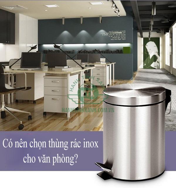 Có nên chọn thùng rác inox cho văn phòng?