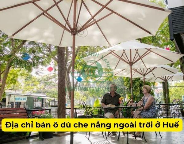 Tại Huế có đơn vị bán ô dù ngoài trời nào uy tín?