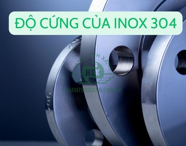 Độ cứng của inox 304 bao nhiêu HRC?