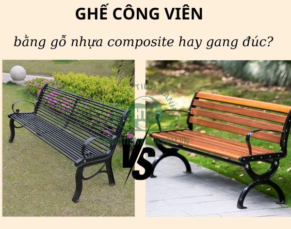 Cùng so sánh nhanh giữa ghế công viên gỗ nhựa composite và ghế gang đúc