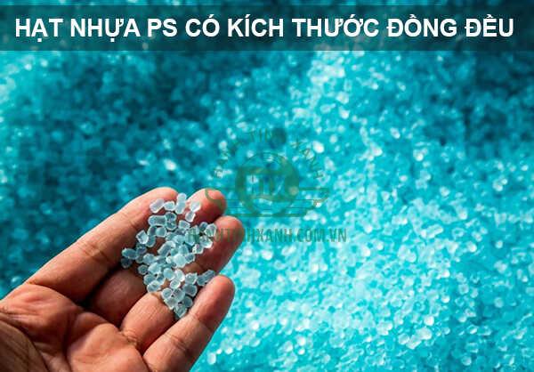 Hạt nhựa PS thường có kích thước đồng đều và ổn định