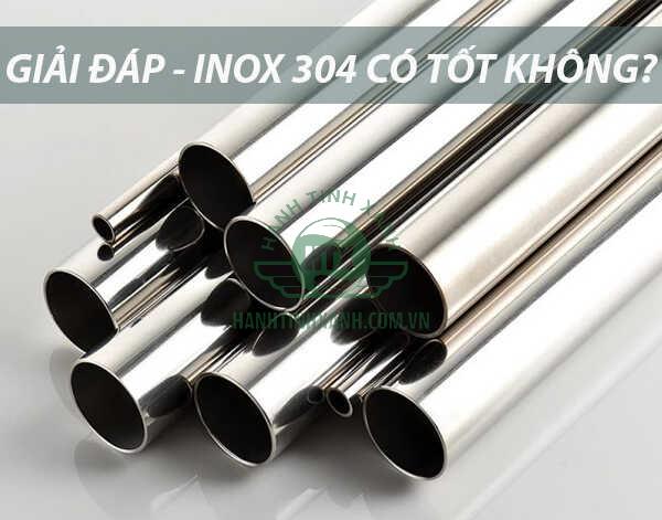 Inox 304 có tốt không?